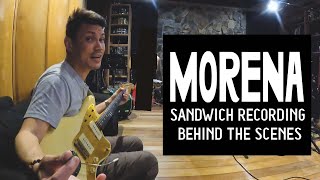 Morena Sandwich Recording behind the scenes