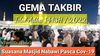 Takbiran Merdu Idul Adha 2023/1444H Video Latar Suasana Masjid Nabawi di Madinah (Original Video)