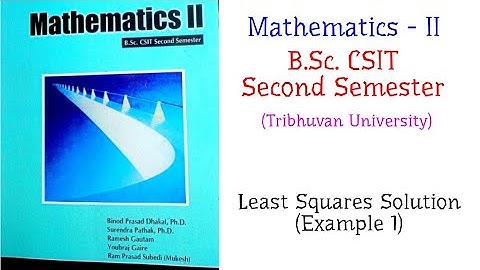 Least Squares Solution (Example 1) - Mathematics-II (B.Sc. CSIT Second Semester, TU)