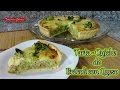 TARTA QUICHE DE BRÓCOLI CON QUESO receta deliciosa y original de Temperos e Sabores