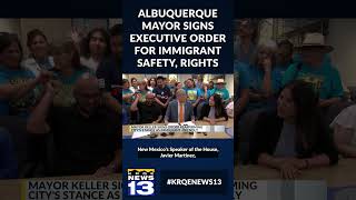 Albuquerque mayor signs executive order for immigrant safety rights