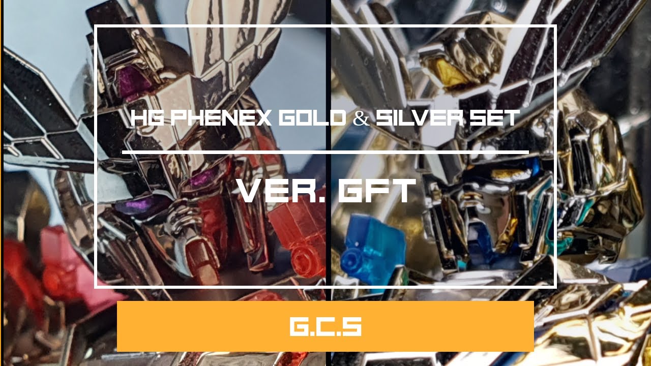 HG Phenex Gold & Silver plated set GFT Ver. - YouTube