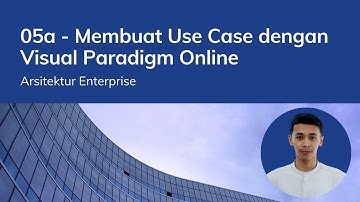 EA 05a | Pembuatan UML Use Case Menggunakan Visual Paradigm Online