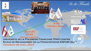 Concours 2024 - 8e de Finale - U. Polynesie Francaise (TAH) contre ESFAM (AUF)
