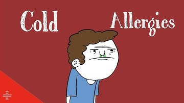 How Do You Tell If You Have A COLD or just ALLERGIES?