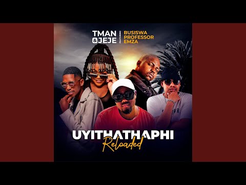 Uyithathaphi (Reloaded)