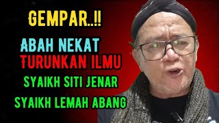 Gempar  Abah Nekat Turunkan Ilmu Syaikh Siti Jenar Syaikh Lemah Abang abah Setu tauhid shorts