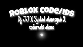 [FW] ROBLOX MUSIC ID | Dj jedag jedug X slowmo X syidad alamsyah X sofarsabi Alone