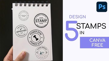 Create 5 Amazing Custom Stamps Using Canva - Canva Tutorial