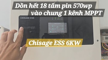 Hành hạ inverter Chisage ESS 6kw với 10.26kwp tấm PV vào một kênh PV duy nhất.