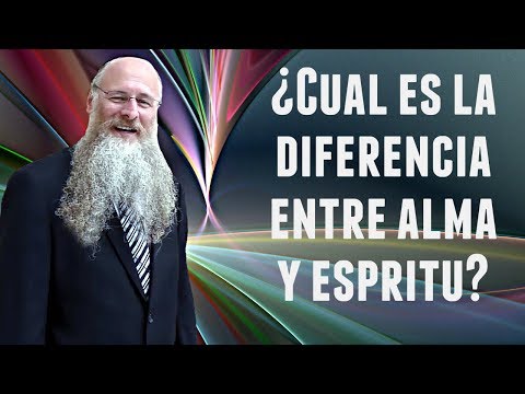 Vídeo: ¿Cuál Es La Diferencia Entre El Espíritu Y El Alma - Vista Alternativa