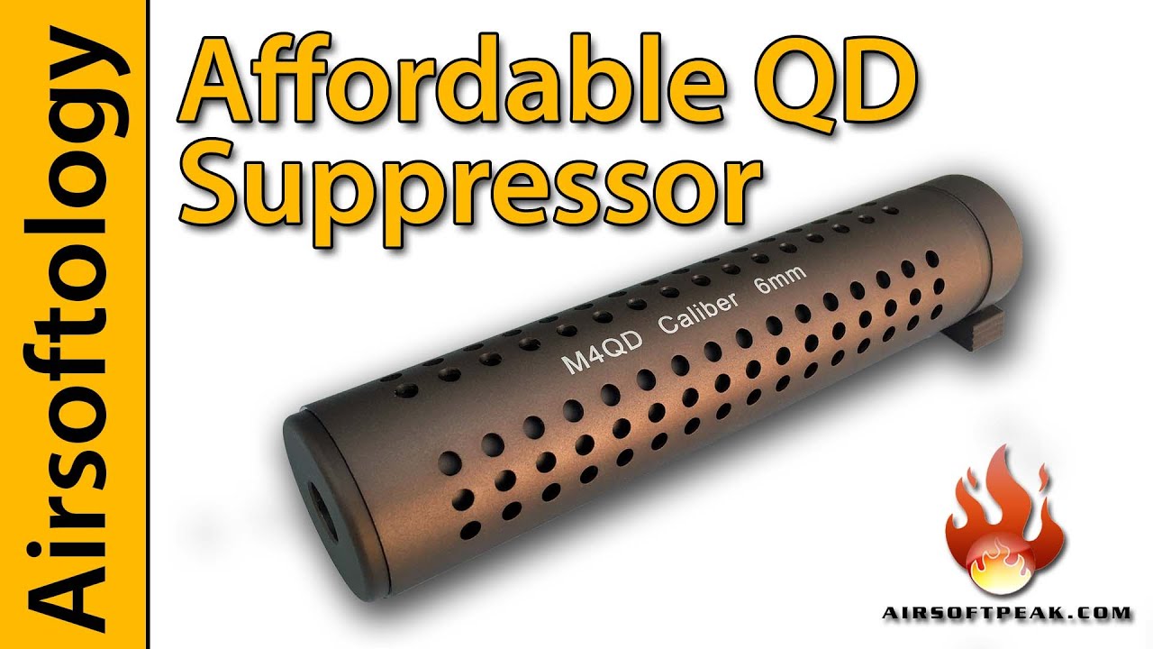 An Affordable QD Suppressor Airsoft Peak Airsoftology YouTube