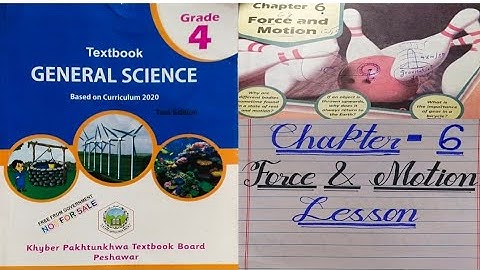 Class 4 Chapter 6 Force and Motion lesson kpk Primary Books new course General Science Book
