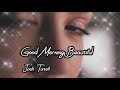 "Good Morning Beautiful" by Josh Tatofi....lyrics...love song