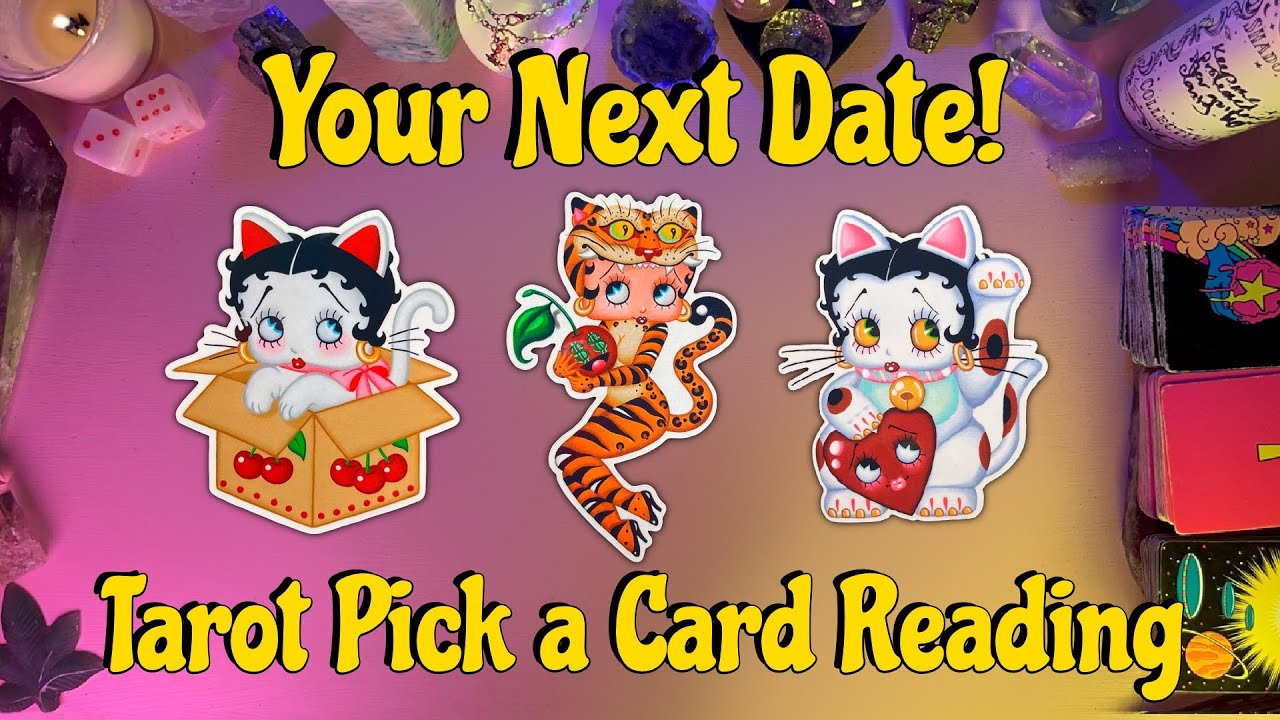 💞Your Next Date!💞 Tarot Pick a Card Love Reading
