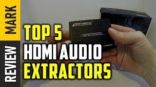HDMI Audio Extractors: Top 5 Best HDMI Audio Extractors 2021 Reviews By Review Mark