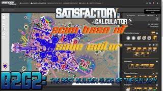 B2G2 - Satisfactory SCIM base of save editor