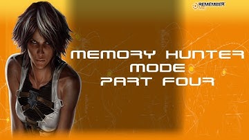 Remember Me - Memory Hunter Mode Playthrough / Walkthrough Part 4 (MemHunter Elite Guide)