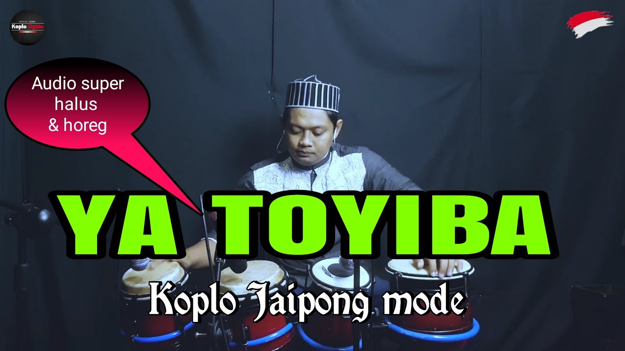 AUDIO HOREG DAN BERSIH ! YA THOYBAH - KOPLO AGAIN ( 4 BIJI FULL JAPP ) AUDIO HOREG DAN BERSIH ! YA THOYBAH - KOPLO AGAIN ( 4 BIJI FULL JAPP )