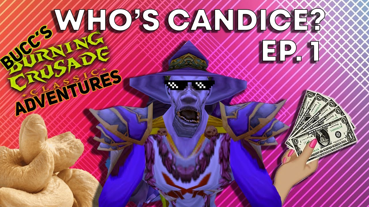 Who's Candice? | Bucc's Burning Crusade Classic Adventures | Warlock 60-70 | TBC Classic