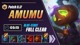 Amumu Changes!  Amumu Jungle Clear Guide | 3:15 Blue-Start Full Clear [Season 11.17]