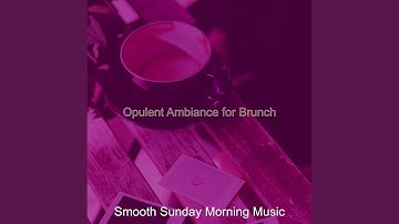 Sumptuous Lazy Sundays