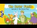 The Carter Family 3 | The School Play | Family | Little Fox | Animated Stories for Kids