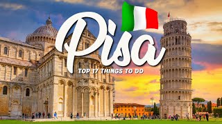 17 BEST Things To Do In Pisa 🇮🇹 Italy