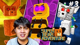 SUPER BEAR LANGSUNG LAWAN 3 BOSS! (SUPER BEAR ADVENTURE) #PART3