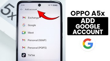 How to Add Gmail Google Account in Oppo A5x