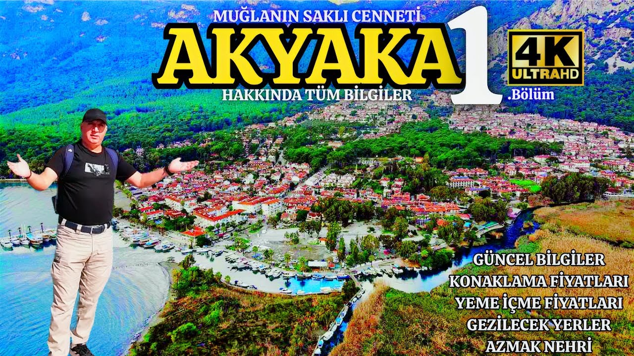 Muğla Akyaka Hakkında Her Şey 1 / Güncel Fiyatlar, Azmak Nehri ve Konaklama Rehberi