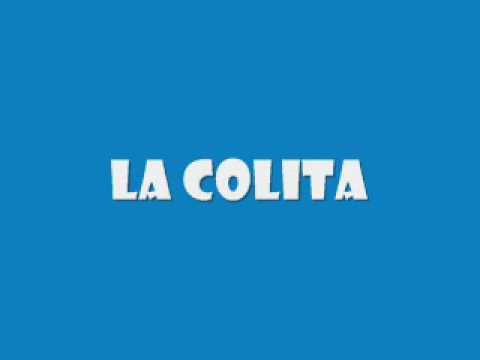 la colita - YouTube