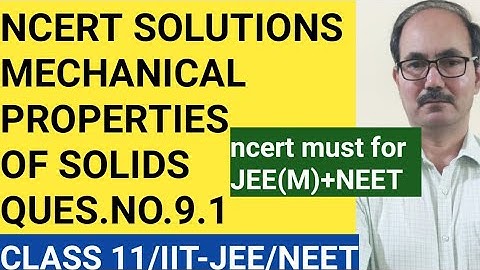 NCERT SOLUTIONS CLASS 11 PHYSICS/QUES.NO. 9.1 CHAP-9/PHYSICS4YOU