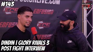 DinDin | Post Fight Interview | Glory Rivals 3