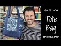 How to Sew a Tote Bag with Mister Domestic