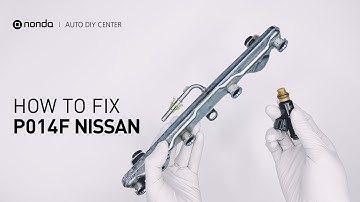 How to Fix NISSAN P014F Engine Code in 3 Minutes [2 DIY Methods / Only $8.90]