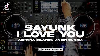 DJ Asmara Dilanda Angin Curiga - Sayunk I love You Viral TikTok 2023