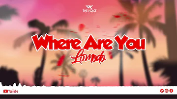 Lomodo - where are you