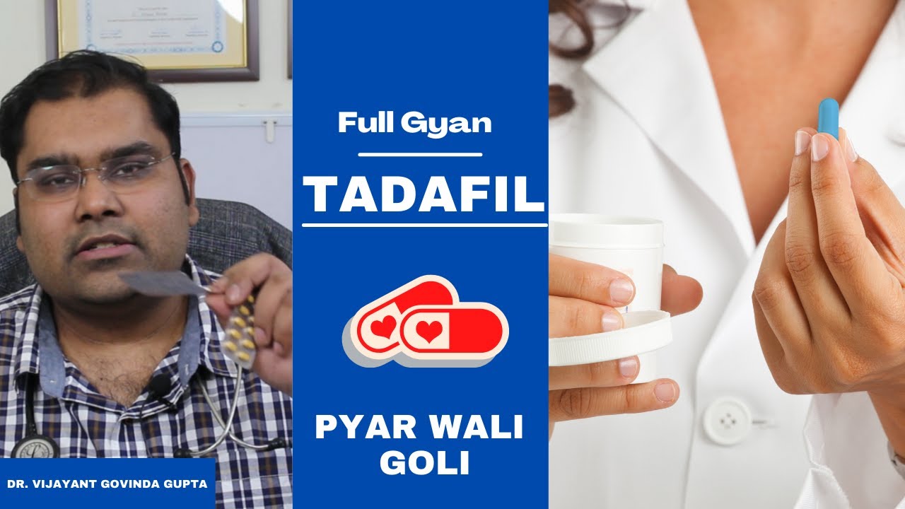 Tadafil   Pyar karne ki goli  Tadalafil how to Use tips and tricks Hindi