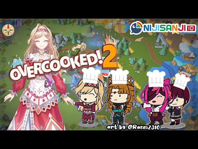 【OVERCOOKED 2】Yuk Anak-Anak, Bantu Ibu Ya di Dapur【NIJISANJI ID | Layla】のサムネイル