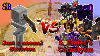 Just a normal Skeleton... vs L_ender's Cataclysm | Minecraft Mob Battle