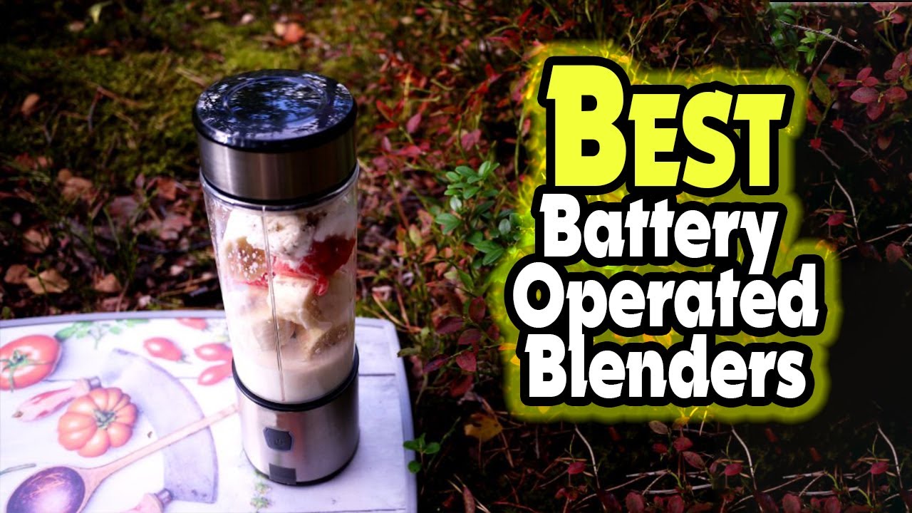 ✓ Top 5: Best Battery Operated Blenders In 2023 [ Portable Blender 2023 ] 