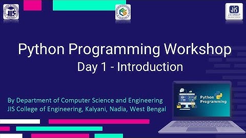 Day 1 of Python workshop by Department of Computer Science and Engineering, JISCE