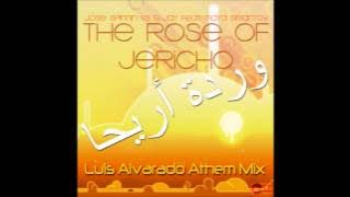 The Rose of Jericho (Luis Alvarado Anthem) Jose Spinnin Vs B-Jay Feat Maya