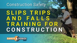 Slips Trips and Falls Training for Construction from SafetyVideos.com