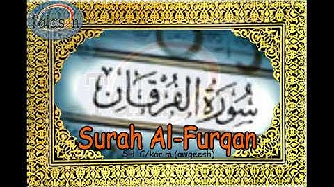 025 Surah Al-Furqan - Cabdikariim Aw Geesh ^ الشيخ عبد الكريم - سورة الفرقان