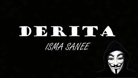 Isma Sane - Derita (Lirik Video)