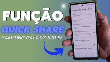 COMO ATIVAR E USAR A FUNÇÃO QUICK SHARE NO CELULAR SAMSUNG GALAXY S20 FE