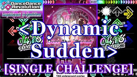 [Dynamic Sudden] 【DDR 2014】 Over The “Period” / TAG underground overlay [SINGLE CHALLENGE] 譜面確認+Clap