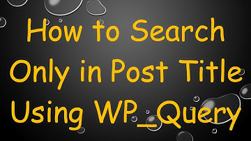 How to Search Only in Post Title Using WP_Query
